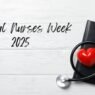 National Nurses Week 2025: Top Freebies & Deals Guide